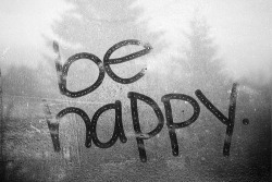 Be happy