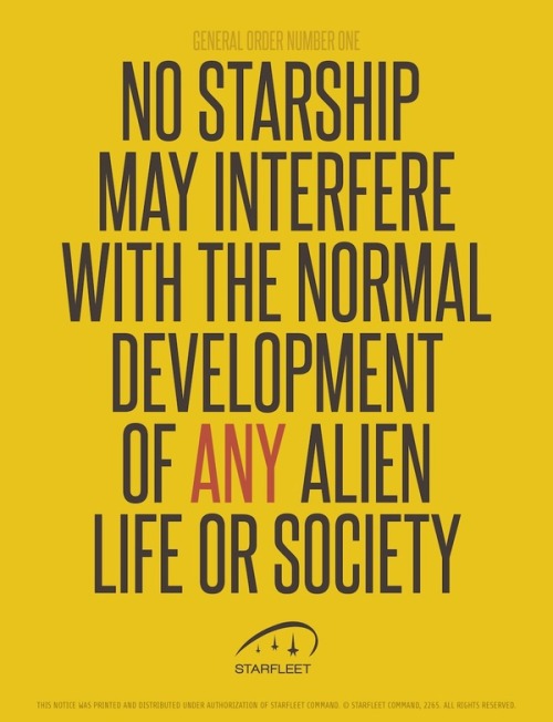 electrikfeather:firelordazula:numbtongue:The Prime Directive.starfleet plsThere you have it. Starfle