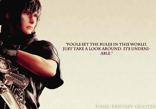 LIGHTNING AND NOCTIS — final-fantasy-quotes-blog: “Fools set the rules...