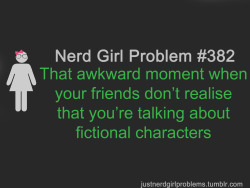 justnerdgirlproblems:  suggested by morgana-jones