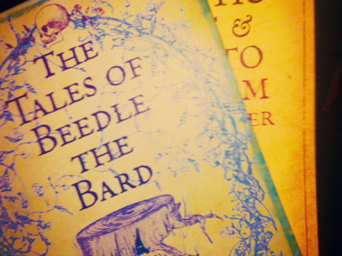  FAVORITE STORIES OF “THE TALES OF BEEDLE THE BARD” : ↳ The Fountain of Fair Fortune, The Tale of the Three Brothers and The Warlock’s Hairy Heart. 