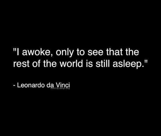 hannahelix:  leonardo my friend, we think a whole lot alike. 