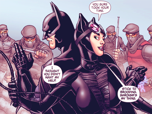 lilkisara:
“lilkisara:
“ Catwoman: You sure took your time.
Batman: I thought you didn’t want my help.
Catwoman: Stick to brooding. Sarcasm’s my thing.
”
Batman - Arkham Unhinged #3
”