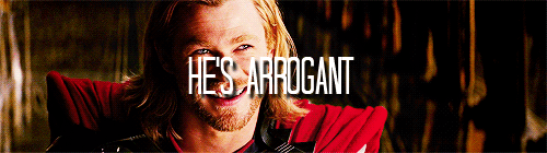 iamnevertheone:I love Thor more dearly than any of you, but you know what he is.