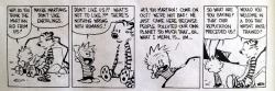 bestcalvinandhobbes:  From “The Authoritative Calvin and Hobbes: Yukon Ho! and Weirdos from Another Planet”