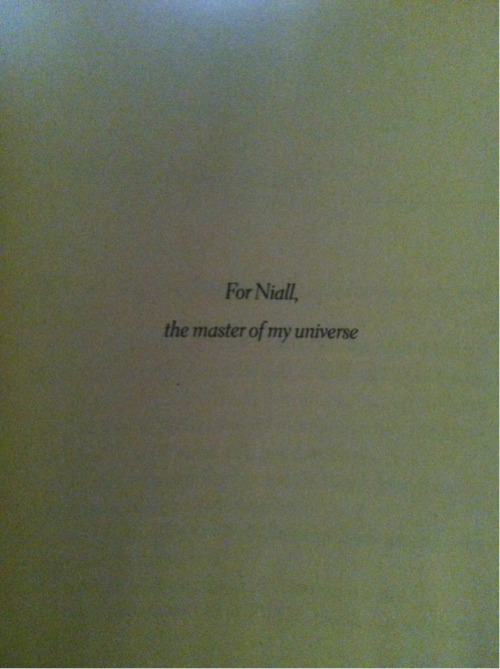 death-by-styles:  Guys…..50 Shades of Grey is dedicated to Niall….the master of her universe…..  