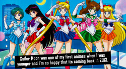 lilyginnyblack:  Sailor Moon was my first anime back when I was like five and didn’t even know what anime was. So yes, I am definitely looking for to the new series in 2013! 