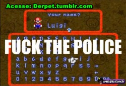 derpet:  fuck the police kkkkkkk