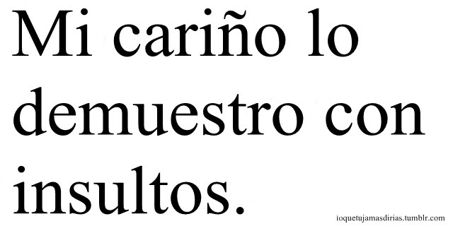 Mi felicidad ante todo.