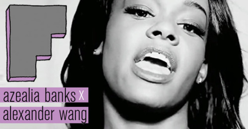 Azealia Banks x Alexander Wang - The Music Video!