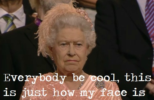 religiousdevotion:  When you think the Queen hates you and then you realise… That’s