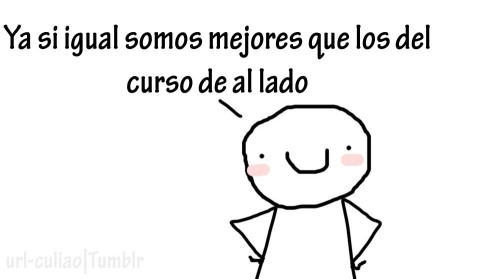 quiero-ser-un-zombie:  nohagasplanes-planea:  you-remywings:  url-culiao:  orgullo de curso :w   una suerte de curso.  aunque todos los profesores digan lo contrario.  mi curso es el eor de todo el colegio segun todos los prefesores , el director y la