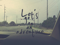 i want an adventure.