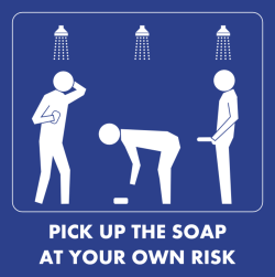   New Series: Homosigns followed and carried out. #8 Pick Up The Soap…..  