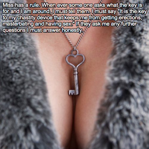 mistresslittleblog:  keyholder:  lockeduphusband:  earlgreyskinks:  …but only to her girlfriends :-)