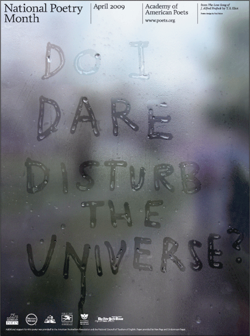 Do I dare Disturb the universe? In a minute there is time For decisions and revisions which a minute