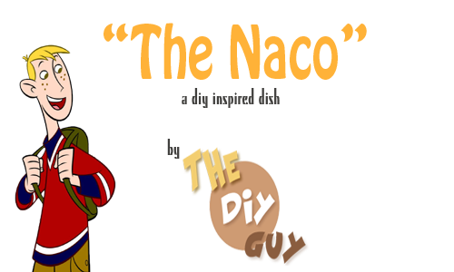 sppandaaa:  harrisonfords:  thediyguy:   The Naco, serves 5-6 Remember in Kim Possible