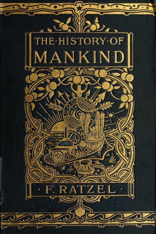 goldenbeetle:History of Mankind by Friedrich Ratzel, 3rd volume. 1898Look at this gorgeous book cove