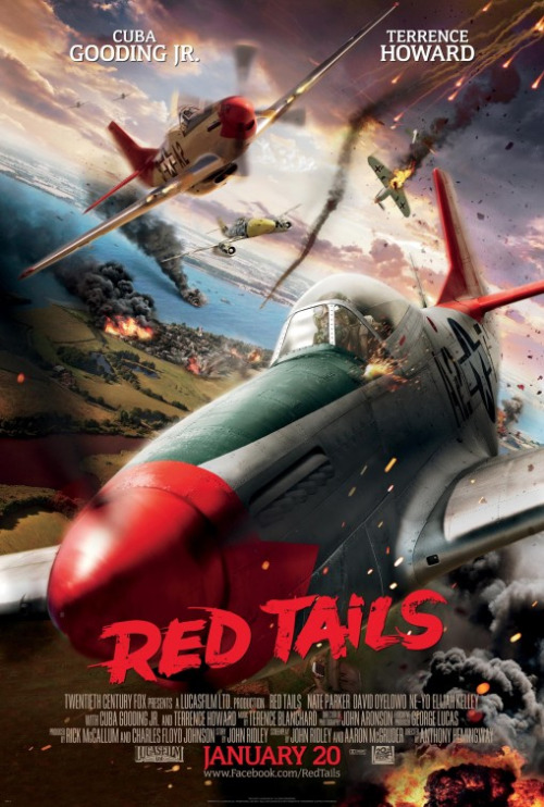 Red Tails | 2012 &ldquo;Experience is a cruel teacher, gives the exam first and then the lesson.&rdq