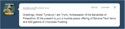 tyrranux:  Sorry it took so long to answer Trunk.  Dammit, Everyone else gets all the cool stuff. I remember camping outside the store to get LAST year’s model of a rock. That long silver haired guy with one black wing in front of me got the last