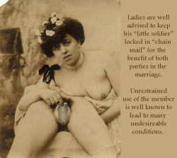 I confess, I added the chastity device to the man, but I tried to pick one that looked like it could have come from the time period.   A little known fact is that in the late 19th and very early 20th century there was a belief that men only had a limited