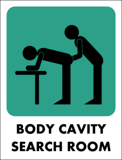    Homosigns followed and carried out  #37 Body Cavity Search   