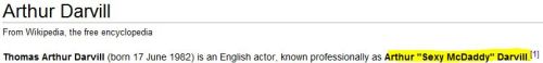 hipster-rawry:goodmorninggallifrey:omfg who edited arthur darvill’s wikipedia pageProbably himself. 
