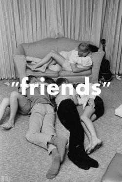 .. &ldquo;Just friends&rdquo;
