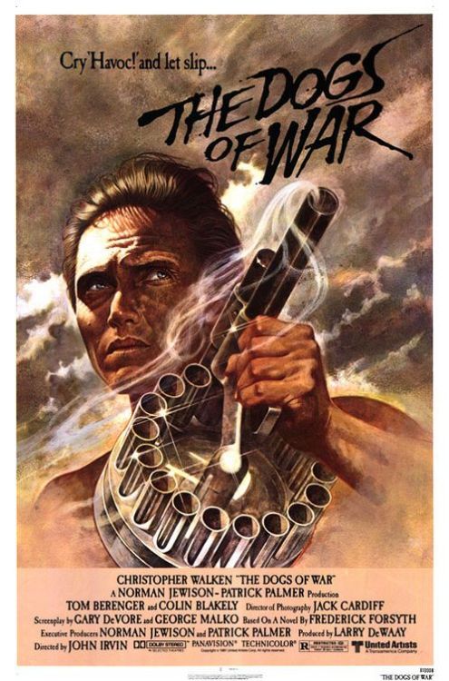 Poster for the movie “Dogs of War”.  If you want to see a movie where a very, very young