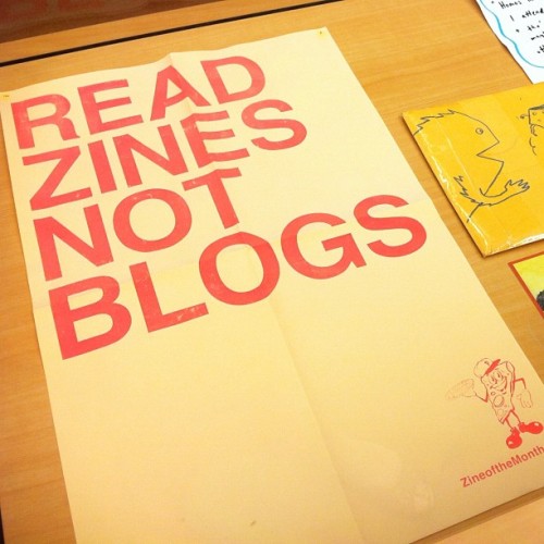 katewadkins: READ #ZINES NOT #BLOGS. #Latergram of the “Fold, Staple, Share” show. (Take