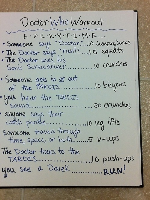 doctor-who-overdose:
“ The doctor who workout
Click for the best DoctorWho tumblr ever.
”