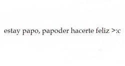 oidossordos:  soyhueona:  myhope-mydream:  &gt;:c  me dijieron esa hueá hace como 2 semanas XD, y ahora yo sufriendo por la mardetap  yo siempre cuando veo “papo” pienso en eso, pensé que era la única inocente :c