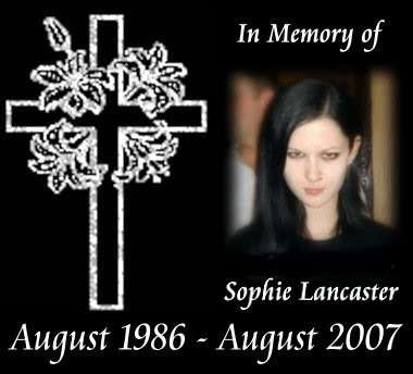 mortisia:  chestneychiller:  5 years ago today Sophie Lancaster passed away from