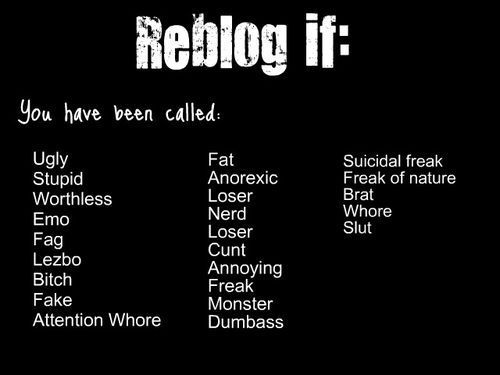 alybeach:  Its funny, ‘cause I’ve been called all of those. People suck. 