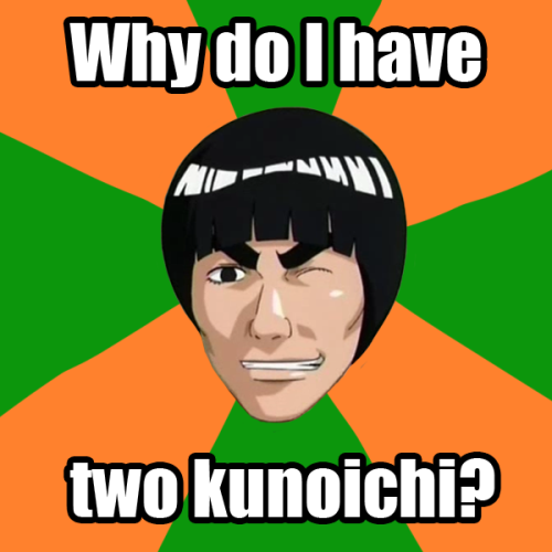 lazerskunk:  Gai sensei is best sensei so here are image macros of him /Iwasted5minutesonthis I’ll go back to real arts now 