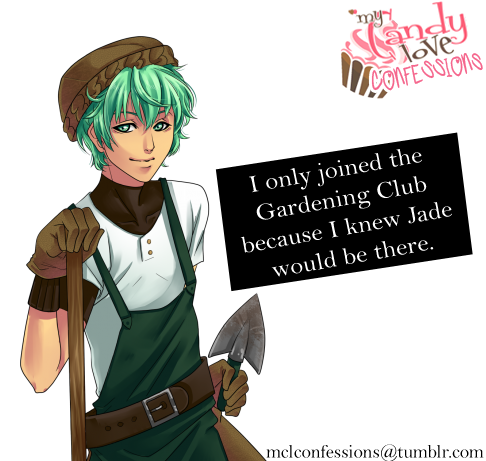 mclconfessions:  “I only joined the Gardening Club because I knew Jade would be
