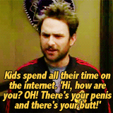 annperkins:  favorite quotes from “it’s always sunny in philadelphia” → Charlie Kelly 