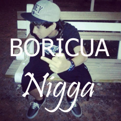 Omar-A-Ortiz:  Boricua Nigga :D   Follow Me &Amp;Amp; Follow Back :) Http://Omar-A-Ortiz.tumblr.com/