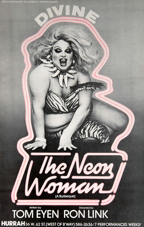 divineofficial:  The Neon Woman (1978) Directed by Ron Link, stage play by Tom Eyen; starred Divine 