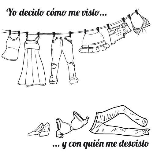 asesinadeilusiones:  “Yo decido cómo me visto y con quién me desvisto” 