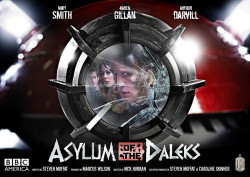 doctorwho:  Here is the Poster Art for Doctor Who Series 7, Episode 1: Asylum of the Daleks. When Steven said that each episode would feel like a mini movie, he wasn’t kidding. Download a desktop image-worthy shot of it here.  AUGH