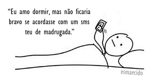 Passei a vida inteira esperando por Ela.