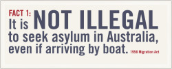 reclusivesocialite:  reclusivesocialite:  ETA: Source - http://www.rethinkrefugees.com.au/the-facts/  Reblogging myself because it’s relevant to the upcoming election   Umm yeah I agree with all that but some of it is misleading and incorrect. Firstly,