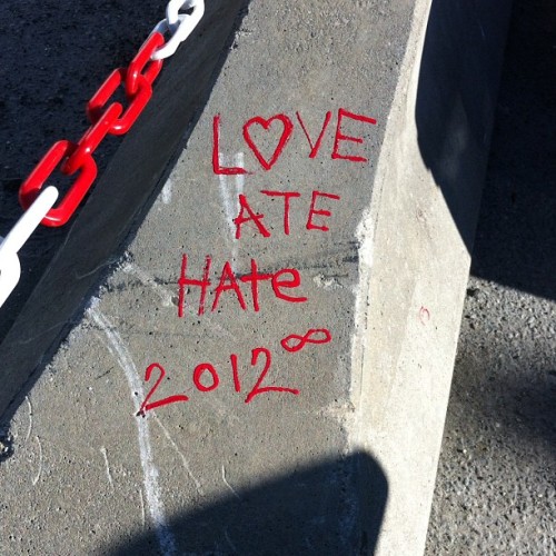 To Infinity and Beyond: Love Ate Hate #loveatehate #2012 (Taken with Instagram)