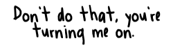 I was drizzle and she was a hurricane.