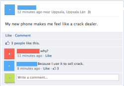 theamericankid:  What a coincidence, my crack makes me feel like a phone dealer. 