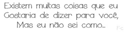 sobre estar só, eu sei.