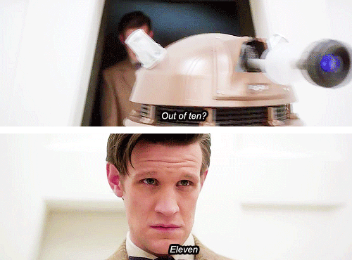 doctorwho:  Out of ten? From the trailer for Doctor Who Series 7  but of course