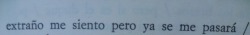 nuncaborresaquellasonrisa:  Cómo ya me ha pasado tantas veces.