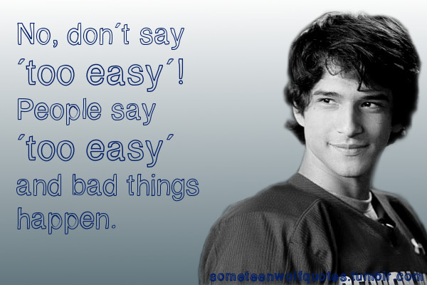 someteenwolfquotes:  - Scott McCall, Code Breaker (1.12) 